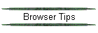 Browser Tips